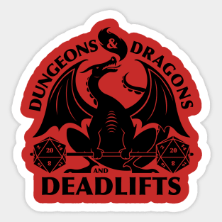 Dungeons and Dragons and Deadlifts Sticker